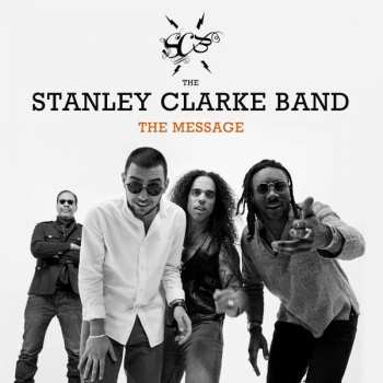 Album The Stanley Clarke Band: The Message