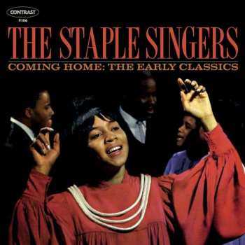 CD The Staple Singers: Coming Home:The Early Recordings 524166