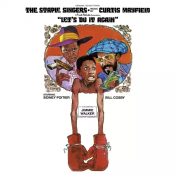 The Staple Singers: Let's Do It Again (Original Soundtrack)