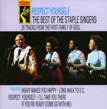 Album The Staple Singers: Respect Yourself: The Best Of The Staple Singers