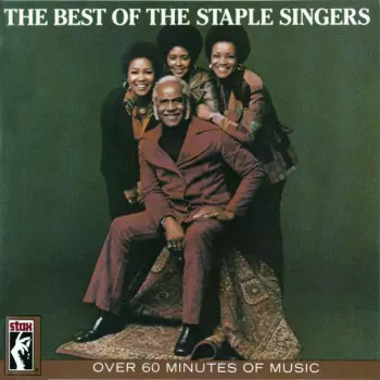 The Staple Singers: The Best Of The Staple Singers