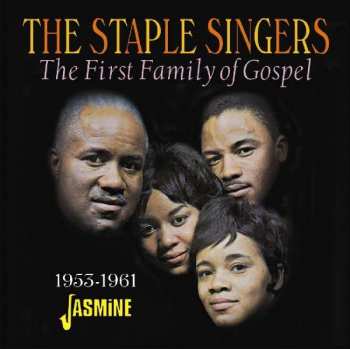 CD The Staple Singers: The First Family Of Gospel 1953-1961 398941