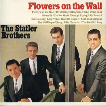 The Statler Brothers: Flowers On The Wall