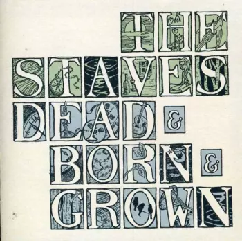 Dead & Born & Grown