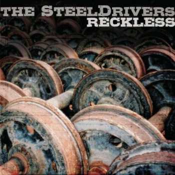 CD The Steeldrivers: Reckless 527951