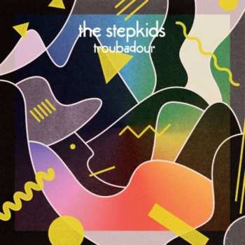 Album The Stepkids: Troubadour