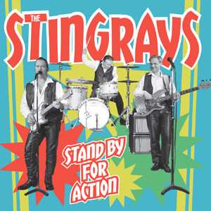 Album The Stingrays: Stand By For Action