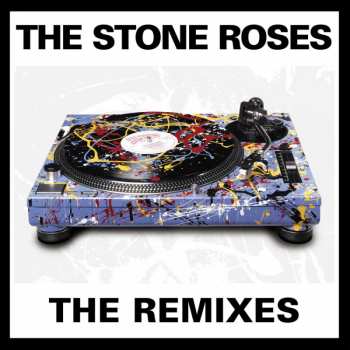 Album The Stone Roses: The Remixes