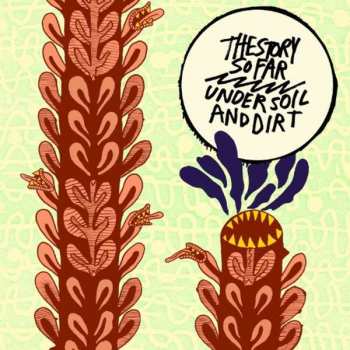 CD The Story So Far: Under Soil And Dirt 407148
