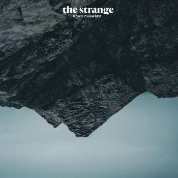 LP The Strange: Echo Chamber 134514