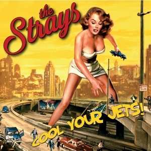 Album The Strays: Cool Your Jets
