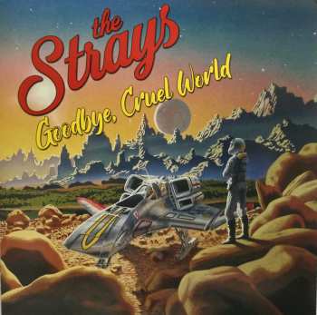 Album The Strays: Goodbye, Cruel World