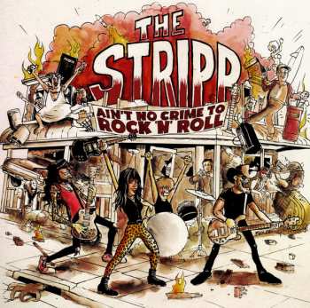 Album The Stripp: Ain't No Crime To Rock 'n' Roll