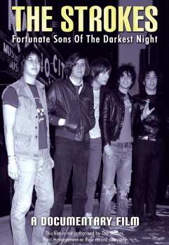 Album The Strokes: Fortunate Sons Of The Darkest Night