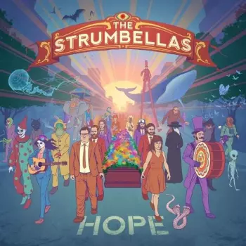 The Strumbellas: Hope