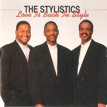 The Stylistics: Love Is Back In Style