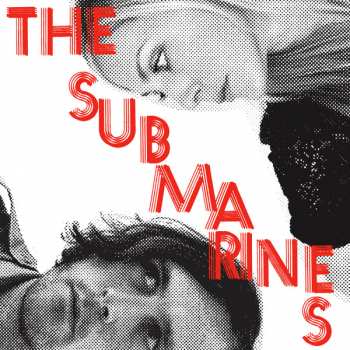 Album The Submarines: Love Notes / Letter Bombs