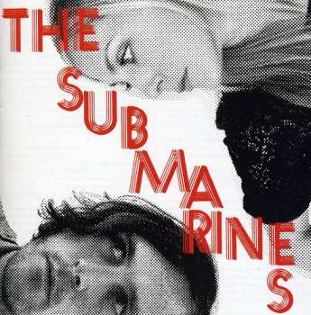 CD The Submarines: Love Notes / Letter Bombs