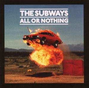 CD The Subways: All Or Nothing 485678