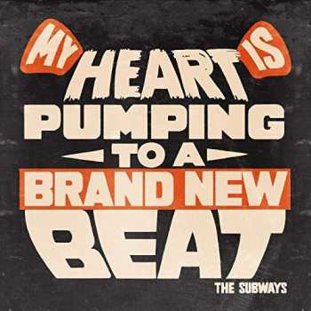 SP The Subways: My Heart Is Pumping To A Brand New Beat 393960