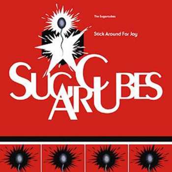 Album The Sugarcubes: Stick Around For Joy