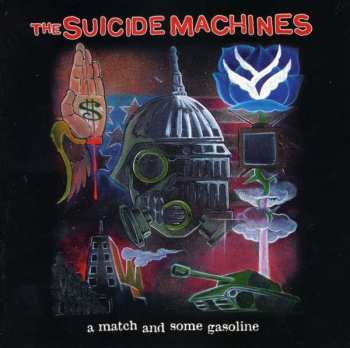 Album The Suicide Machines: A Match And Some Gasoline 