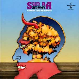 CD The Sun Ra Arkestra: A Fireside Chat With Lucifer 91460