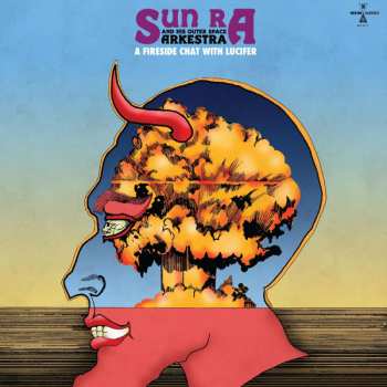 LP The Sun Ra Arkestra: A Fireside Chat With Lucifer  CLR