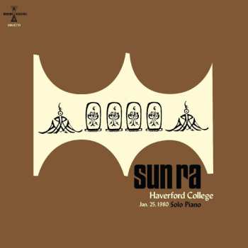 LP The Sun Ra Arkestra: Haverford College, Jan. 25, 1980 489976