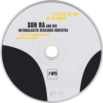CD The Sun Ra Arkestra: It's After The End Of The World (Live At The Donaueschingen And Berlin Festivals) 536712