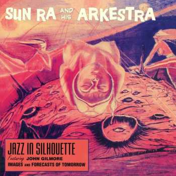 LP The Sun Ra Arkestra: Jazz In Silhouette LTD | CLR 453712