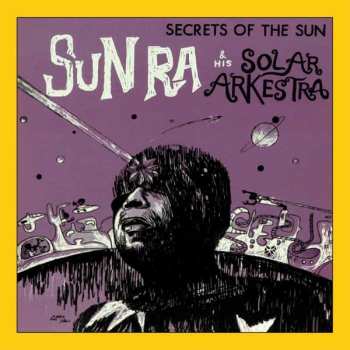 Album The Sun Ra Arkestra: Secrets Of The Sun