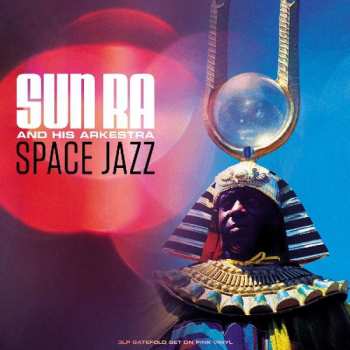 Album The Sun Ra Arkestra: Space Jazz