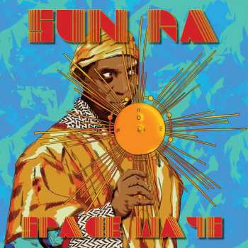 Album The Sun Ra Arkestra: The Outerspaceways Inc. (A Tonal View Of Times Tomorrow, Vol.3)