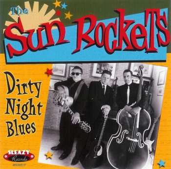 Album The Sun Rockets: Dirty Night Blues