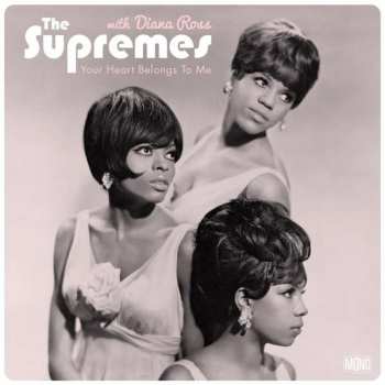 Album The Supremes: Your Heart Belongs To Me