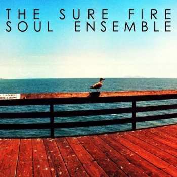 Album The Sure Fire Soul Ensemble: The Sure Fire Soul Ensemble