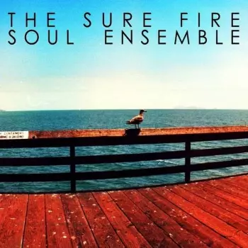 The Sure Fire Soul Ensemble: The Sure Fire Soul Ensemble