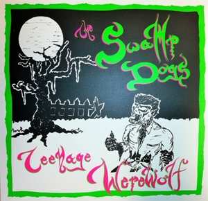 Album The Swamp Dogs: Teenage Werewolf