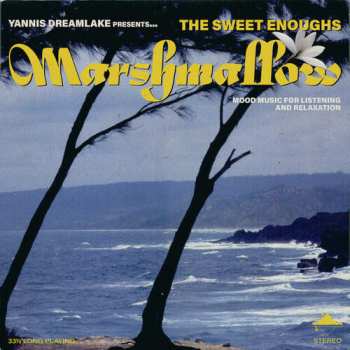 Album The Sweet Enoughs: Marshmallow