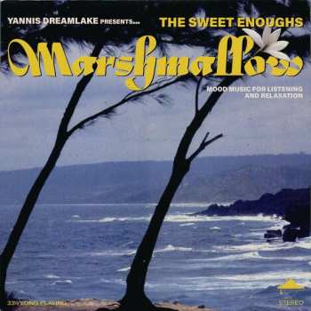 LP The Sweet Enoughs: Marshmallow 471256