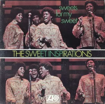The Sweet Inspirations: Sweets For My Sweet