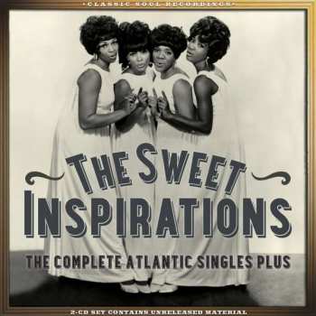 The Sweet Inspirations: The Complete Atlantic Singles Plus