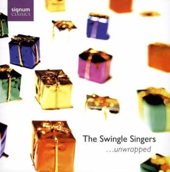 CD The Swingle Singers: ...Unwrapped 374242