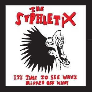 2LP The Syphletix: It's Time To See Who's Ripped Of Who! 458840
