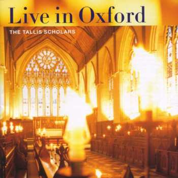 Album The Tallis Scholars: Live In Oxford