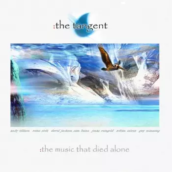 The Tangent: The Music That Died Alone