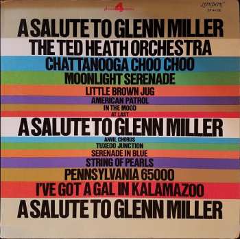 Ted Heath And His Orchestra: A Salute To Glenn Miller