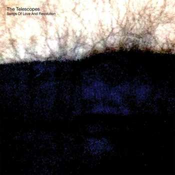 Album The Telescopes: Songs Of Love And Revolution