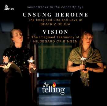 Album The Telling: Unsung Heroine • Vision  (Soundtracks To The Concertplays)